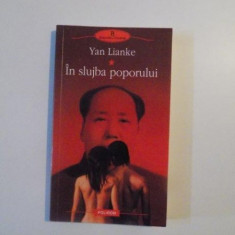 IN SLUJBA POPORULUI de YAN LIANKE , 2010