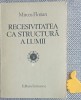 Recesivitatea ca structura a lumii, vol. 2 Mircea Florian