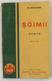 SOIMII , roman de MIHAIL SADOVEANU , EDITIA VII , ANII &#039;30