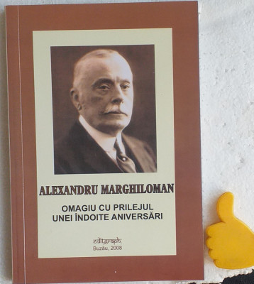 Alexandru Marghiloman Omagiu cu prilejul unei indoite aniversari foto