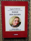 ANGELA FURTUNA- ELEGII DIN INFERN AUTOGRAF