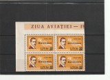 1963 LP 567 50 DE ANI DE LA MOARTEA LUI AUREL VLAICU SUPRATIPAR BLOC 4 TIMBRE MNH NESTAMPILATE