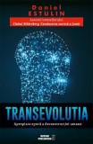 TransEvolutia. Apropiata era a deconstructiei umane - Meteor Press