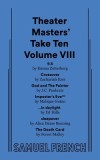 The Theater Masters&#039; Take Ten Volume VIII