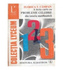 Florica T. Campan - A treia carte cu probleme celebre din istoria