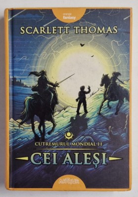 CEI ALESI , SERIA &amp;#039; CUTREMURUL MONDIAL &amp;#039; , VOLUMUL II de SCARLETT THOMAS , 2019 foto