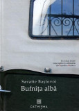 Bufnița albă - Hardcover - Savatie Baștovoi - Cathisma, 2020