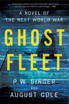 Ghost Fleet: A Novel of the Next World War foto