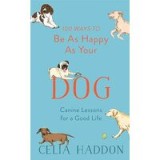 100 Ways to Be As Happy As Your Dog