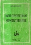 DREPT CONSTITUTIONAL SI INSTITUTII POLITICE (Ioan Muraru, Editie 1998)