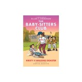 Kristy and the Walking Disaster: A Graphic Novel (the Baby-Sitters Club #16)