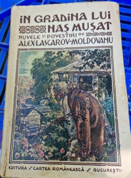 Alex Lascarov-Moldovan - In gradina lui Nas Musat