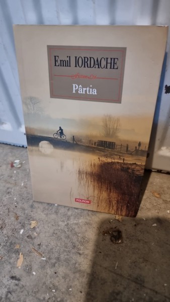 PARTIA - EMIL IORDACHE