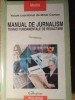 MANUAL DE JURNALISM. TEHNICI FUNDAMENTALE DE REDACTARE-MIHAI COMAN-278340
