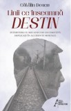Linii ce inseamna destin - Catalin Deacu