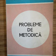 Probleme de metodică / ptr Propagandă, 1970, Ed. Militară, col. M Arsintescu