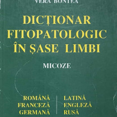 DICTIONAR FITOPATOLOGIC IN SASE LIMBI. MICOZE-ALEXANDRU MANOLIU, VERA BONTEA