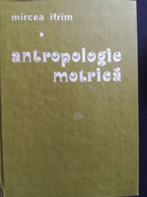 Antropologie motrica- Mircea Ifrim foto