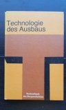 Technologie des Ausbaus. Technologie der Bauproduktion - Gottfried Heinicke