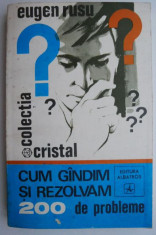 Cum gandim si rezolvam 200 de probleme ? Eugen Rusu foto