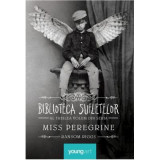 Miss Peregrine 3. Biblioteca Sufletelor - Ransom Riggs