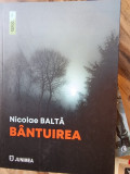 Nicolae Balta - Bantuirea