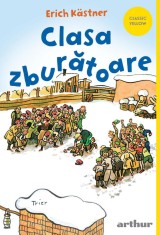 Clasa zburătoare | paperback - Erich K&auml;stner