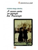 A zecea carte cu povesti din Bucuresti - Editura Vremea