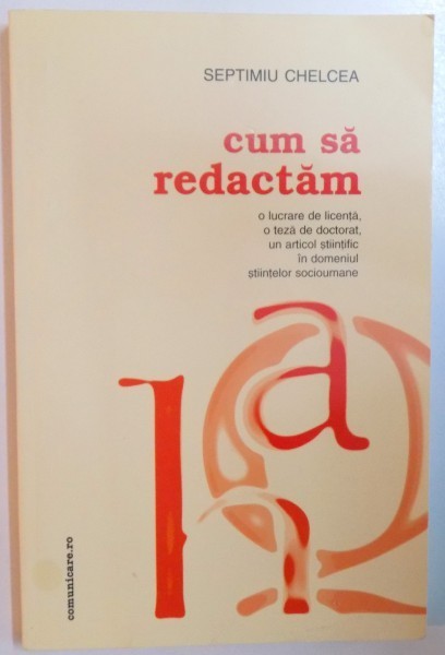 CUM SA REDACTAM de SEPTIMIU CHELCEA 2005
