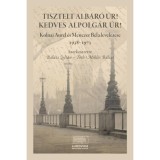 Tisztelt Alb&aacute;r&oacute; &uacute;r! Kedves Alpolg&aacute;r &uacute;r! - Kolnai Aur&eacute;l &eacute;s Menczer B&eacute;la levelez&eacute;se 1938?1973