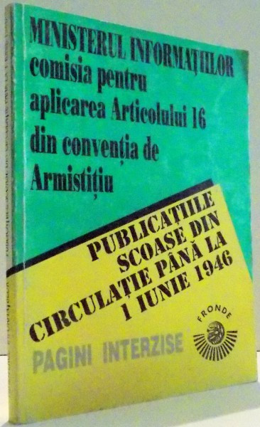 PUBLICATIILE SCOASE DIN CIRCULATIE PANA LA 1 IUNIE 1946 de GEORGE DANESCU , 1946