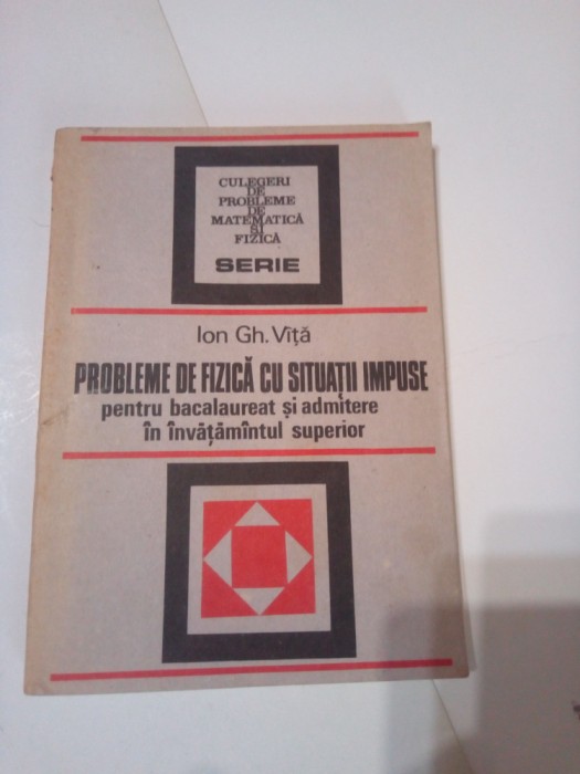 PROBLEME DE FIZICA CU SITUATII IMPUSE PENTRU BAC SI ADMITEREA IN INVATAMANTUL SUPERIOR