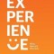 Customer Experience: What, How and Why Now