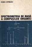 Ioan Oprean - Spectrometria de masa a compusilor organici