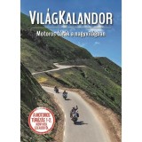 Vil&aacute;gkalandor - Motoros t&uacute;r&aacute;k a nagyvil&aacute;gban - Dobos Zolt&aacute;n