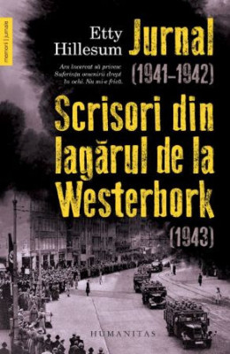 Jurnal (1941-1942). Scrisori din lagarul de la Westerbork (1943) &amp;ndash; Etty Hillesum foto
