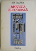 America Electorala &ndash; Ion Manea - Carte de Istorie