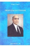 Profetia lui Tanase - George V. Grigore