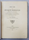 DEUX VIES DE JACQUES BASILICOS , publiee par EMILE LEGRAND