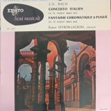 Disc vinil, LP. Concerto Italien. Fantaisie Chromatique et Fugue-J.S. Bach, Robert Veyron-Lacroix
