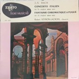 Disc vinil, LP. Concerto Italien. Fantaisie Chromatique et Fugue-J.S. Bach, Robert Veyron-Lacroix-242395, Erato