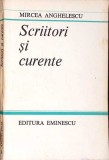 SCRIITORI SI CURENTE-MIRCEA ANGHELESCU-274392