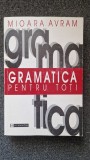 Cumpara ieftin GRAMATICA PENTRU TOTI - Mioara Avram (Humanitas, 1997)