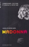 Christopher Ciccone, Wendy Leigh - Viata cu sora mea Madonna