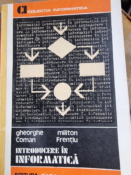Introducere in informatica - Gheorghe Coman, Militon Frentiu