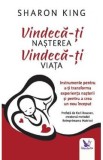 Vindeca-ti nasterea, vindeca-ti viata - Sharon King