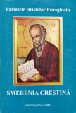 Cumpara ieftin Smerenia Crestina - parintele Hristofor Panaghiotis , F86