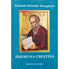 Smerenia Crestina - parintele Hristofor Panaghiotis , F86