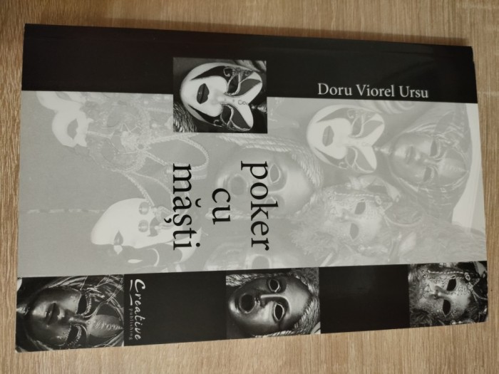 Doru Viorel Ursu - Poker cu masti (Creative Publishing, 2015)