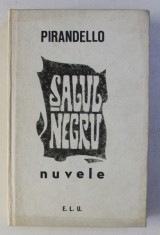 SALUL NEGRU - nuvele de PIRANDELLO , 1966 foto